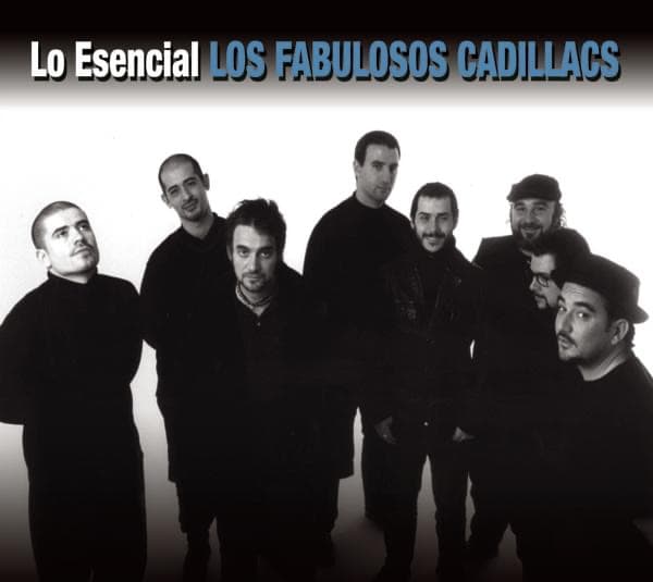 Portada de Lo Esencial: Los Fabulosos Cadillacs